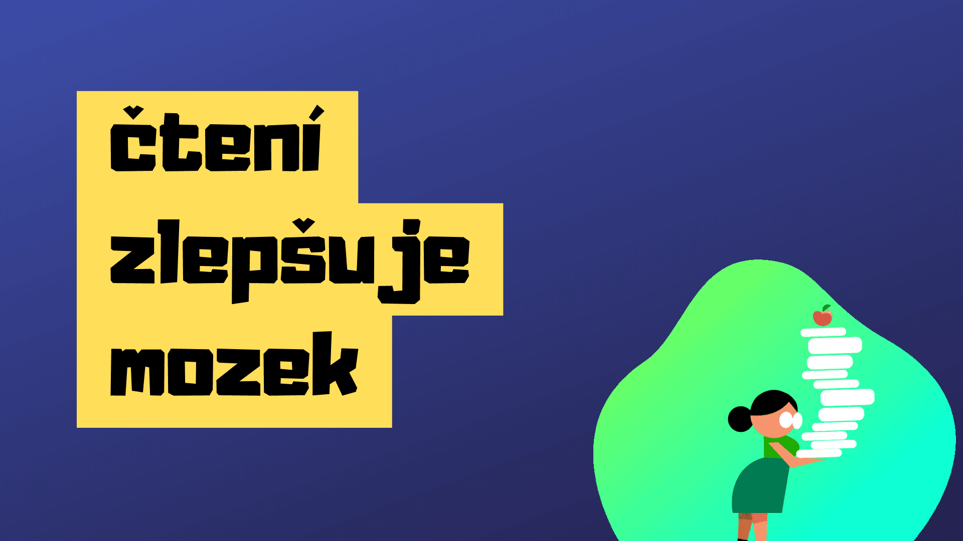 Čtení zlepšuje mozek 🧠