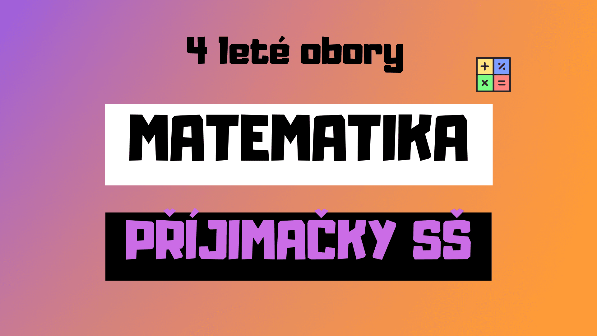 Matematika - příjimačky na SŠ (4 leté)